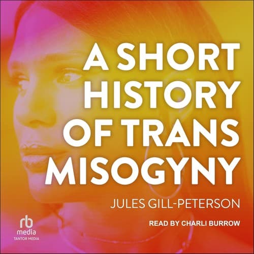 Cover of A Short History of Transmisogyny