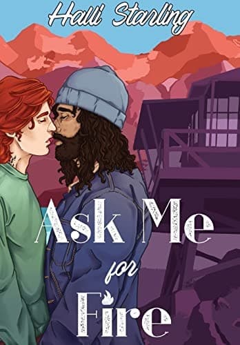 Cover of Ask Me for Fire