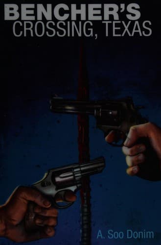 Cover of Bencher's Crossing, Texas