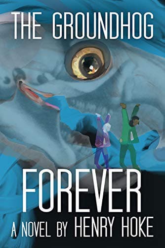 Cover of Groundhog Forever