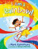 Cover of I Am a Rainbow!