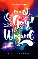 Cover of I'm A Gay Wizard