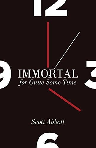 Cover of Immortal for Quite Some Time