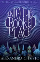 Cover of Into the Crooked Place