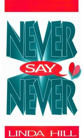 Cover of Never say never