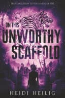Cover of On This Unworthy Scaffold