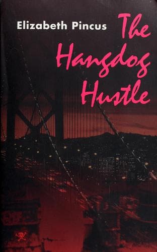 Cover of The hangdog hustle