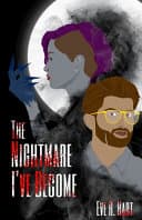 Cover of The Nightmare I've Become
