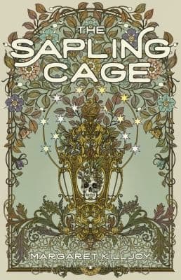 Cover of The Sapling Cage