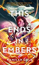 Cover of This Ends in Embers
