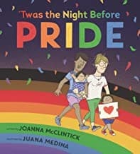 Cover of Twas the Night Before Pride