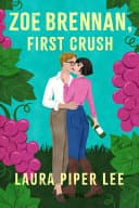 Cover of Zoe Brennan, First Crush