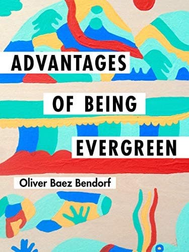 Cover of Advantages of Being Evergreen