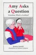 Cover of Amy asks a question--Grandma, what's a lesbian?