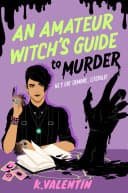 Cover of An Amateur Witch’s Guide to Murder