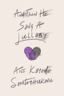 Cover of And Then He Sang a Lullaby