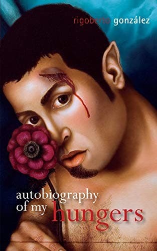 Cover of Autobiography of My Hungers