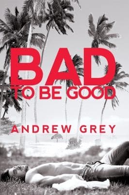 Cover of Bad to Be Good
