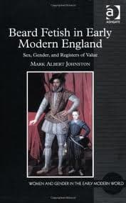 Cover of Beard Fetish in Early Modern England