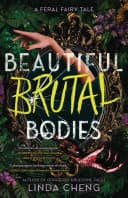 Cover of Beautiful Brutal Bodies