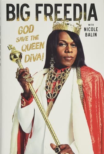 Cover of Big Freedia : God save the queen diva!