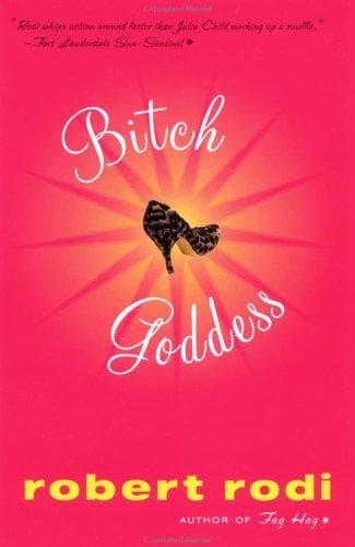 Cover of Bitch Goddess (Robert Rodi Essentials)