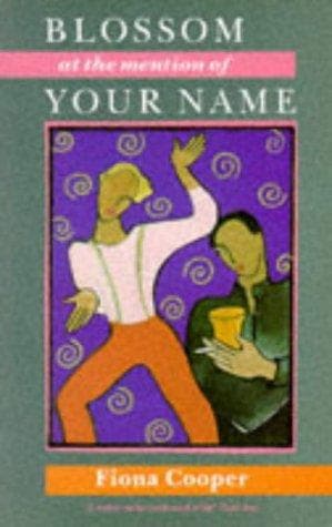 Cover of Blossom at the mention of your name