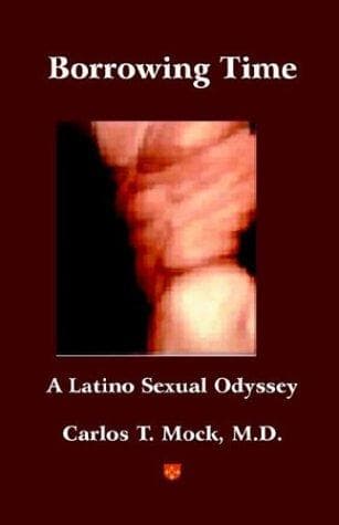 Cover of Borrowing Time - A Latino Sexual Odyssey