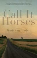 Cover of Call It Horses