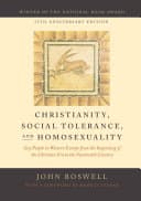 Cover of Christianity, Social Tolerance, and Homosexuality: Gay People in Western Europe From the Beginning of the Christian Era to the Fourteenth Century