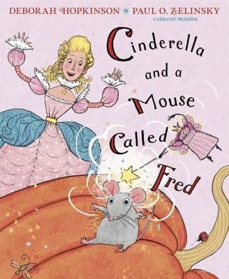 Cover of Cinderella and a Mouse Called Fred