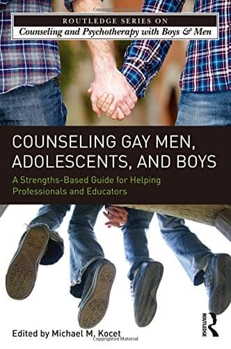 Cover of Counseling Gay Men, Adolescents, and Boys