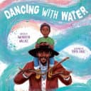 Cover of Dancing with Water
