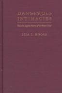 Cover of Dangerous intimacies