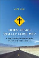Cover of Does Jesus Really Love Me?: A Gay Christian's Pilgrimage in Search of God in America