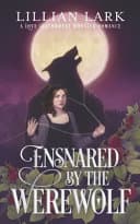 Cover of Ensnared by the Werewolf