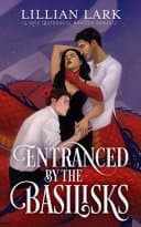 Cover of Entranced by the Basilisks