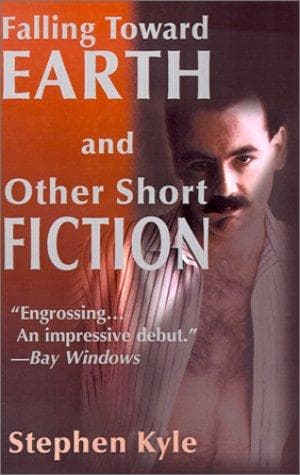 Cover of Falling Toward Earth and Other Short Fiction