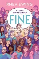 Cover of Fine: A Comic About Gender