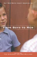 Cover of From Boys to Men: Gay Men Write About Growing Up