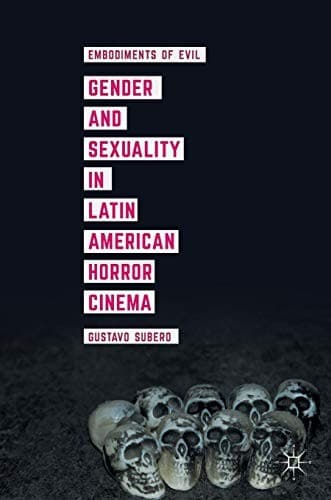 Cover of Gender and Sexuality in Latin American Horror Cinema