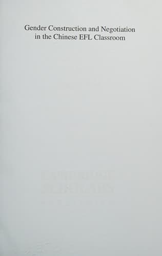 Cover of Gender construction and negotiation in the Chinese EFL classroom
