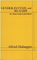 Cover of Gender, fantasy, and realism in American literature