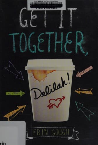 Cover of Get It Together, Delilah!
