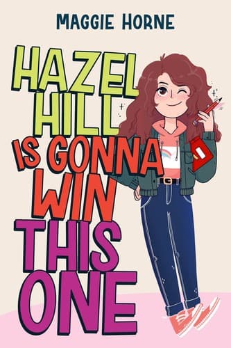Cover of Hazel Hill is Gonna Win This One