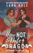 Cover of How Not to Date a Dragon