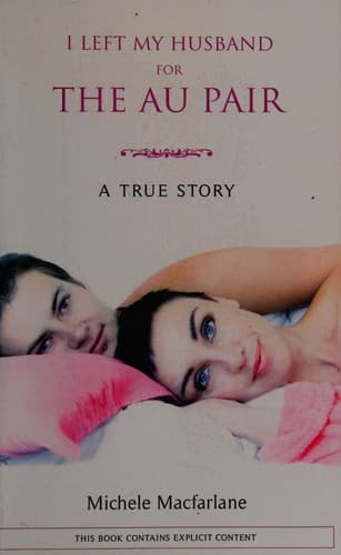 Cover of I left my husband for the au pair