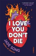 Cover of I Love You Don’t Die