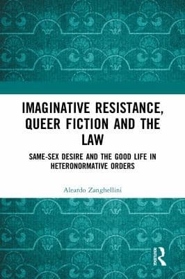 Cover of Imaginative Resistance, Queer Fiction and the Law