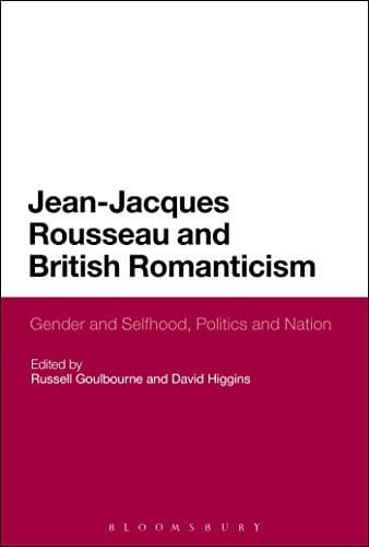 Cover of Jean-Jacques Rousseau and British Romanticism